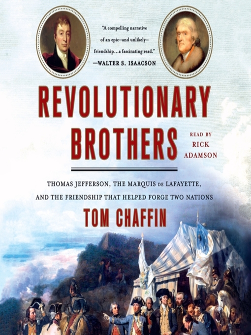 Title details for Revolutionary Brothers by Tom Chaffin - Available